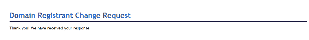Domain Registrant Change Request Thank You prompt
