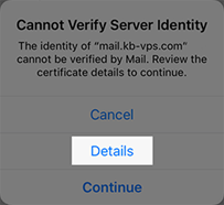 Cannot Verify Server Identity error and Details option